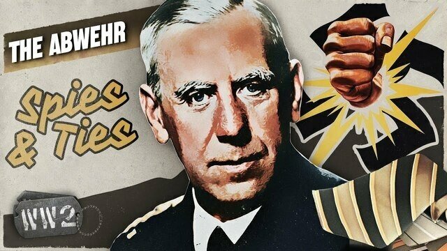 The Abwehr: The Trojan Horse in Nazi Germany