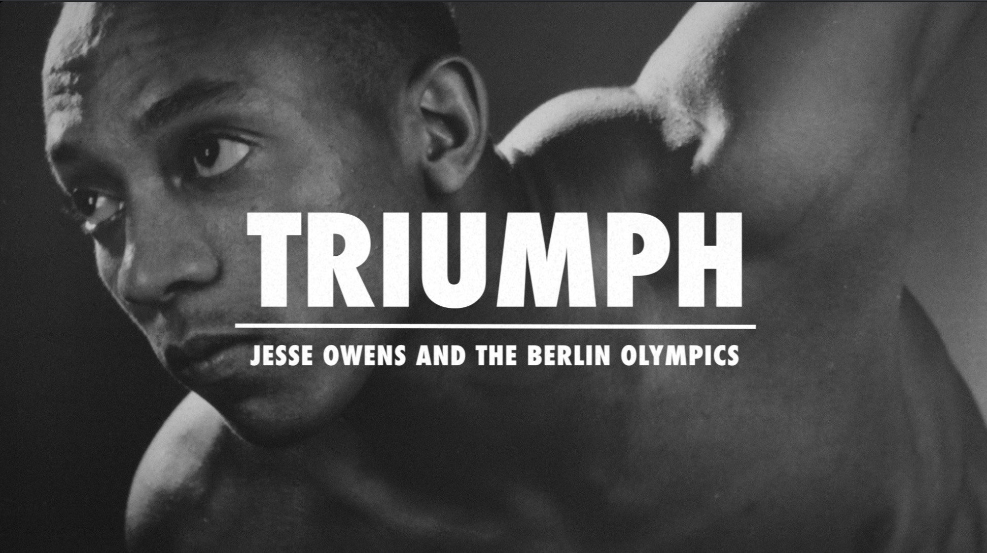 Triumph: Jesse Owens and the Berlin Olympics