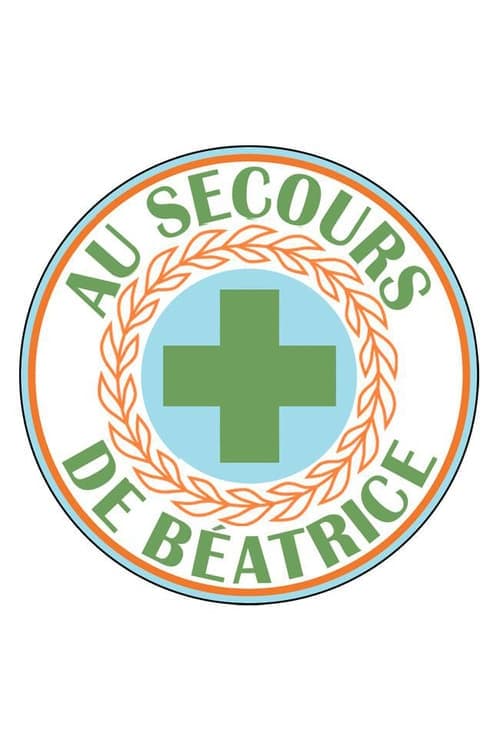 Au secours de Béatrice TV Shows About Emergency Room