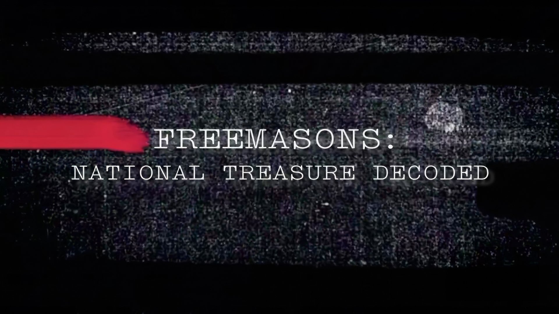 Freemasons: National Treasure Decoded
