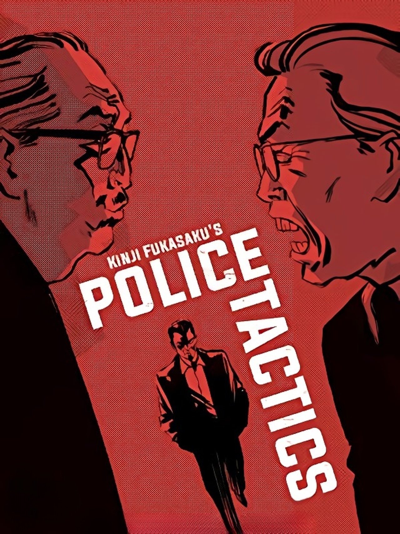 Battles Without Honor and Humanity: Police Tactics