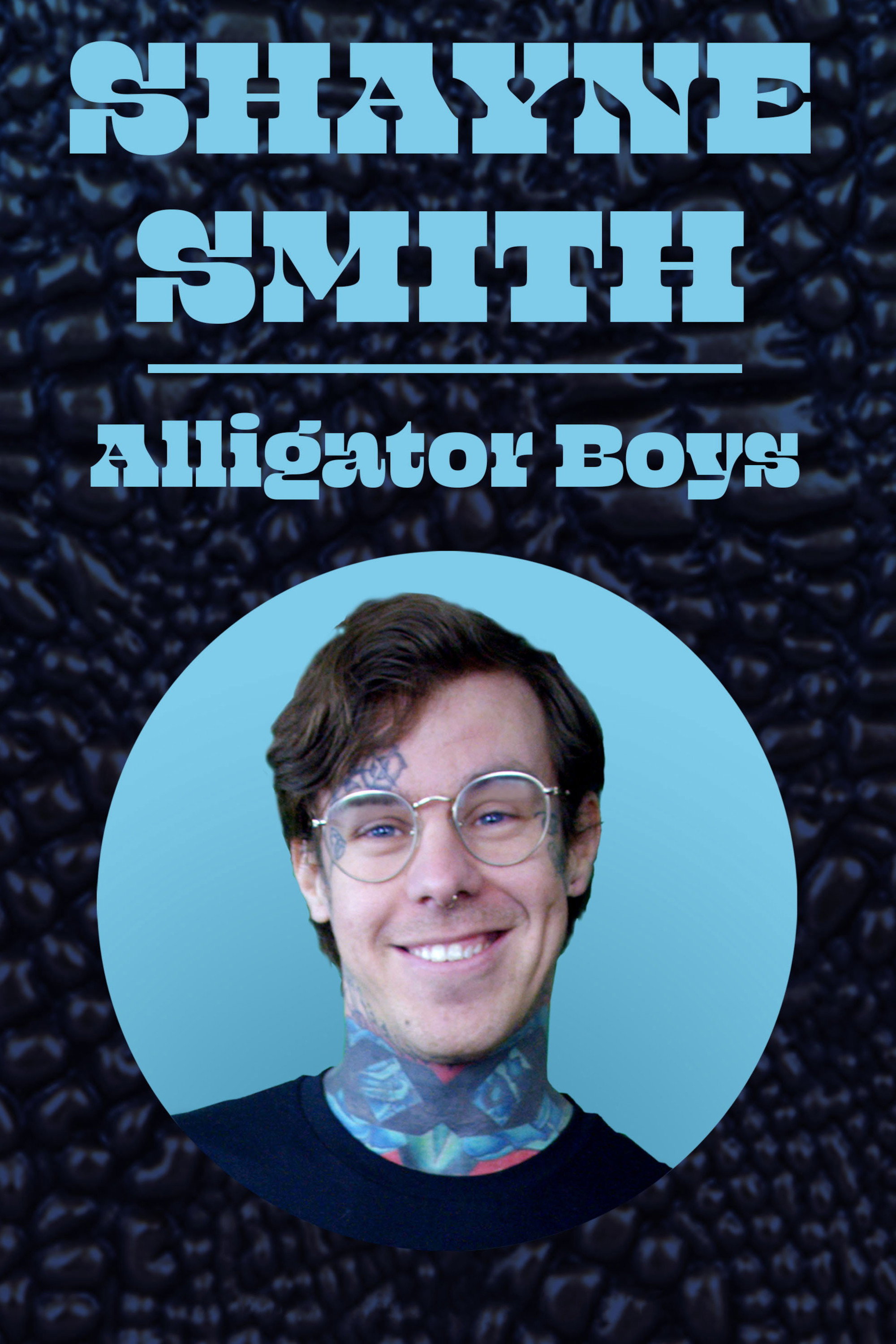 Shayne Smith: Alligator Boys Poster