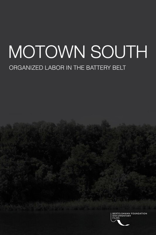 Motown South: Organized Labor in the Battery Belt