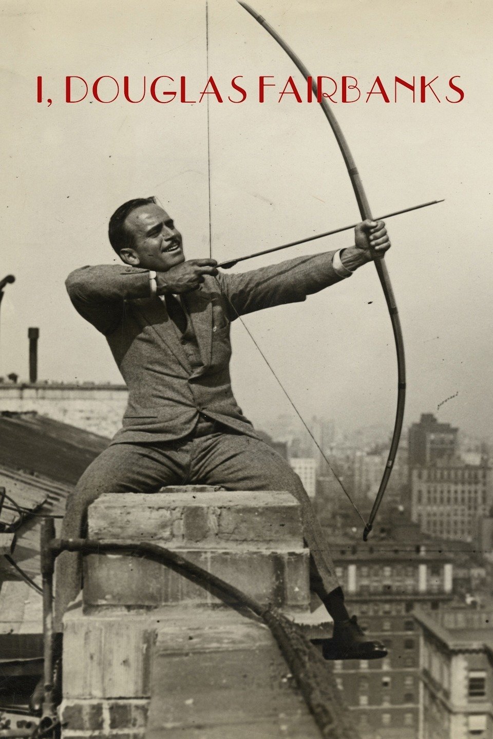 I, Douglas Fairbanks