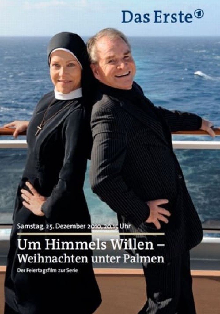 Um Himmels Willen - Weihnachten unter Palmen Um Himmels Willen - Weihnachten unter Palmen