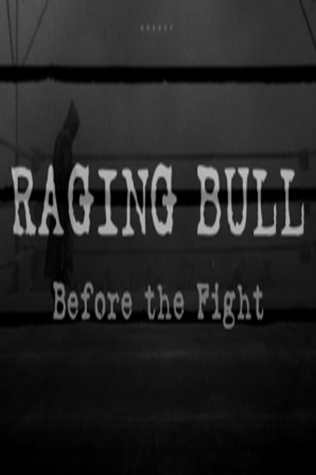Raging Bull: Before the Fight