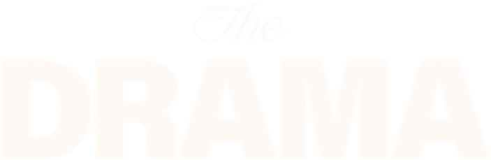 The Drama