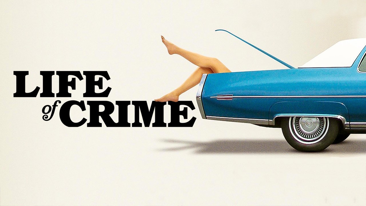 Life of Crime