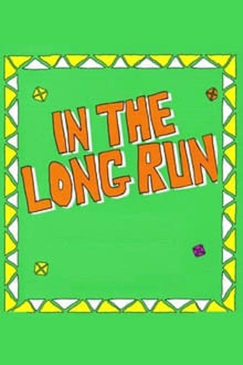 In the Long Run Poster