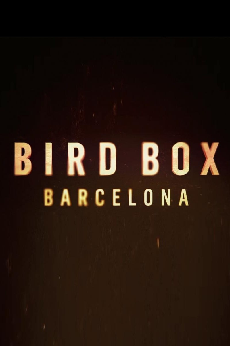 Ver ������ Bird Box Barcelona Película completa (2023) en español Latino de Suspense en línea Movie Poster