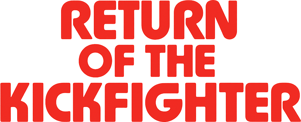 Return of the Kickfighter