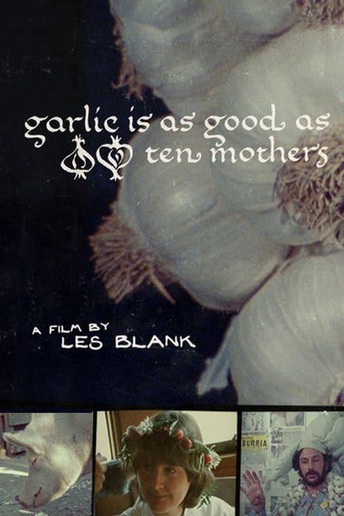 Garlic Is as Good as Ten Mothers