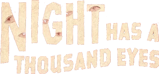 Night Has a Thousand Eyes Logo
