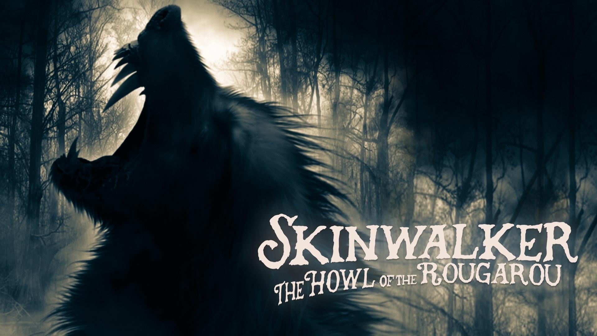 Skinwalker: The Howl of the Rougarou