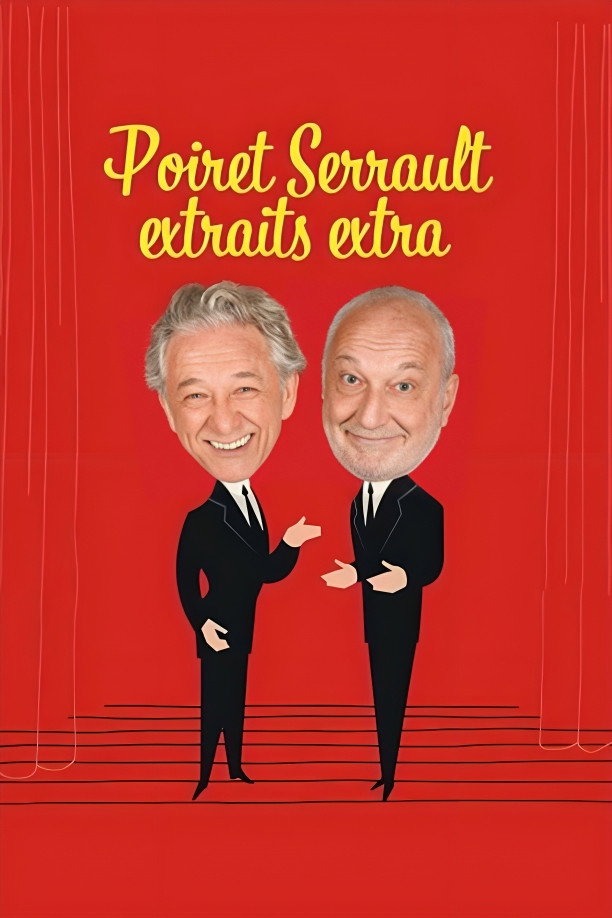 Poiret Serrault - Extraits extra