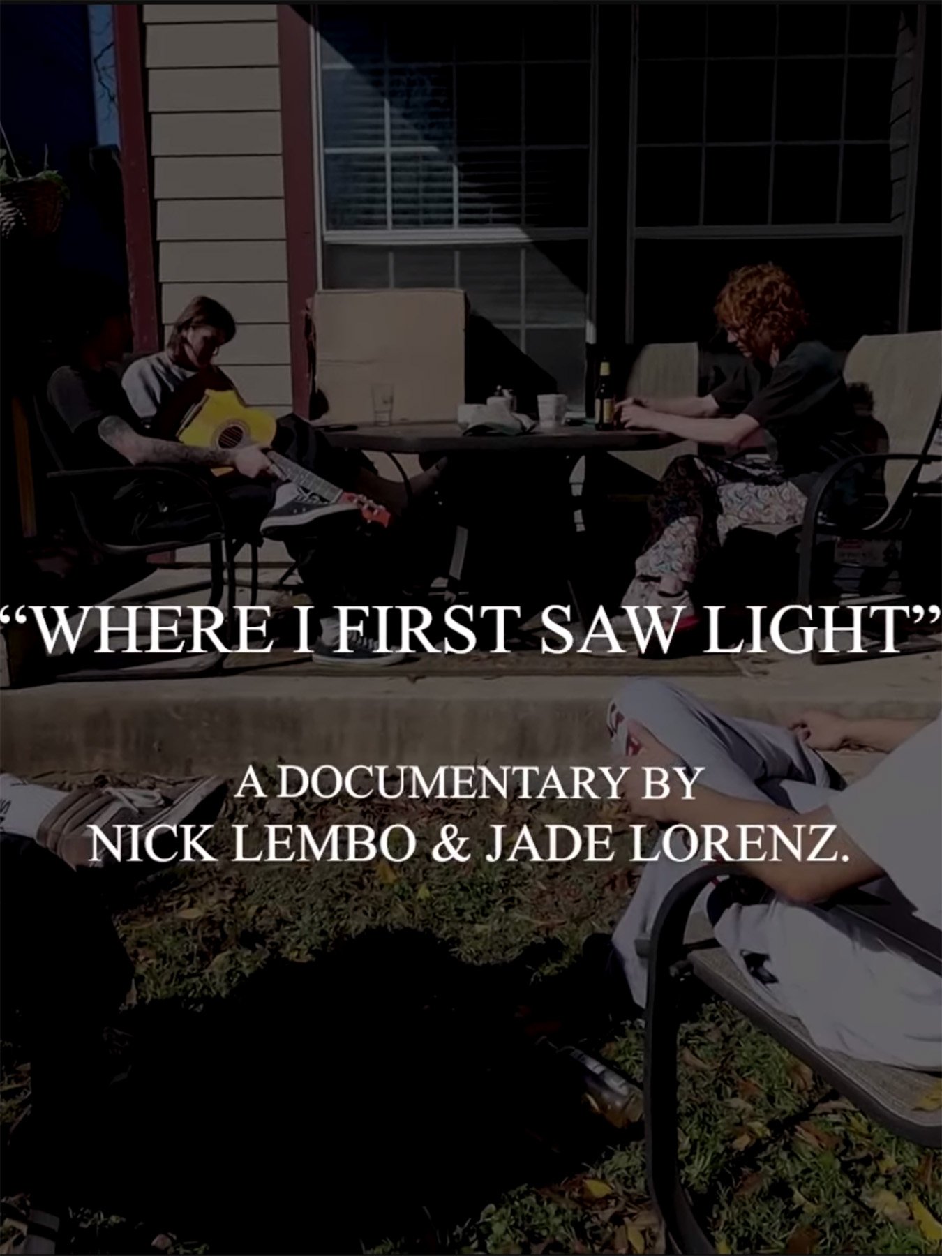 Where I First Saw Light