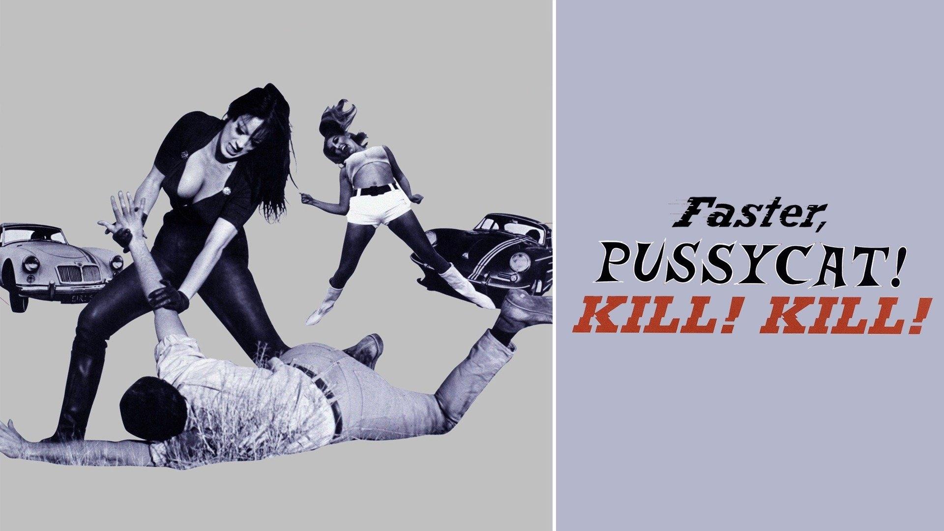 Faster, Pussycat! Kill! Kill! (1965)