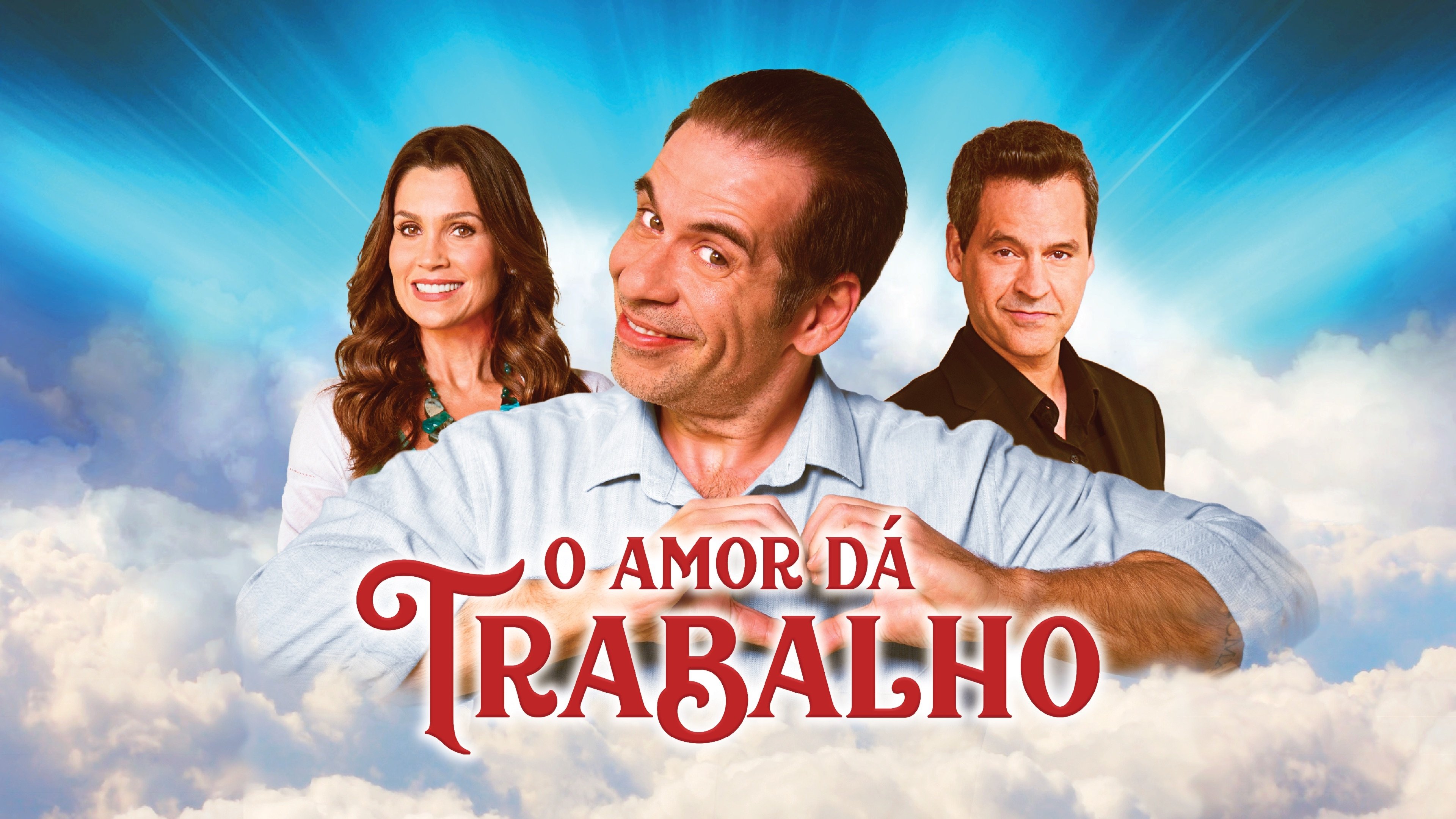 O Amor Dá Trabalho