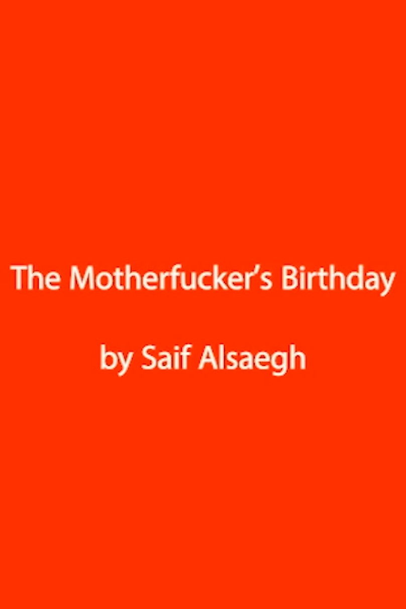 The Motherfucker's Birthday