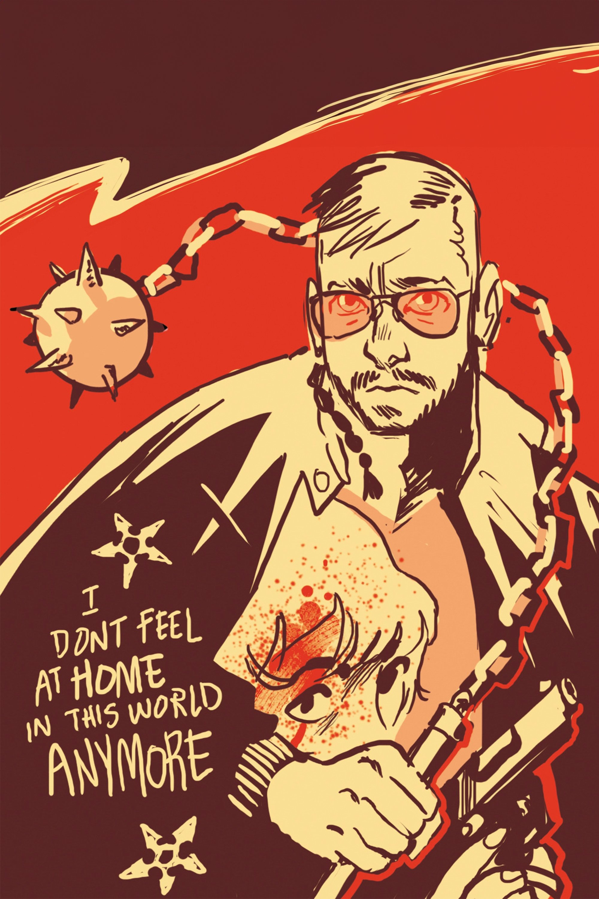 I Don't Feel at Home in This World Anymore