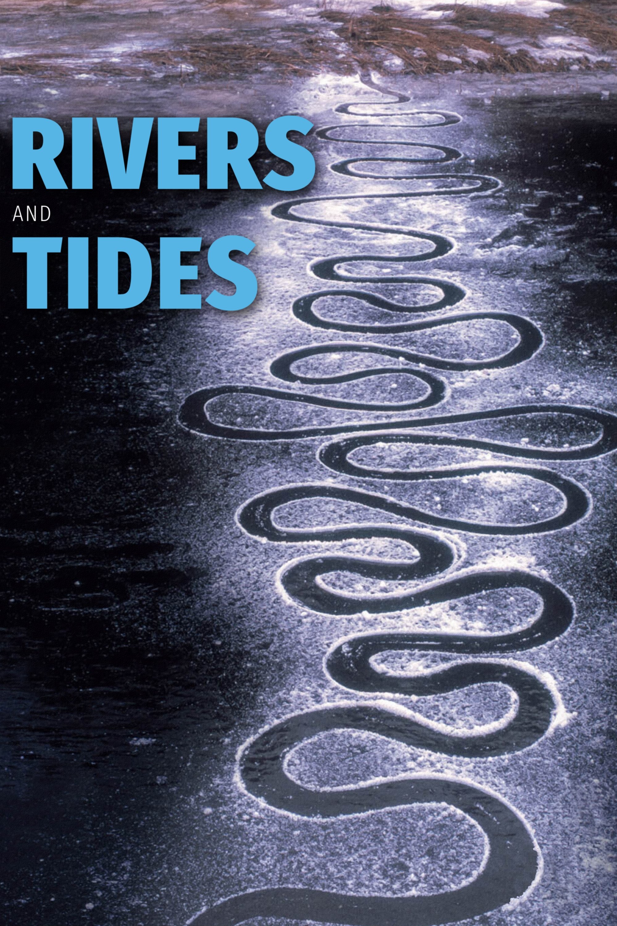 Rivers and Tides