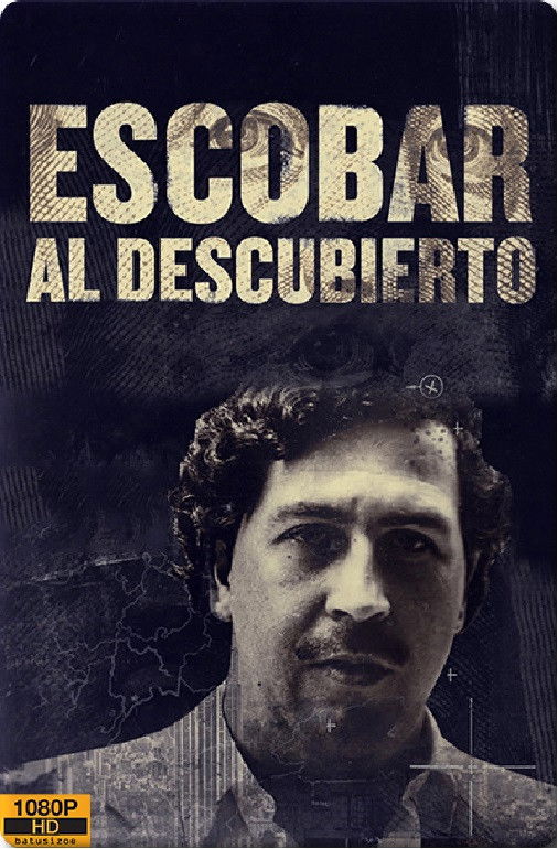 Escobar al descubierto