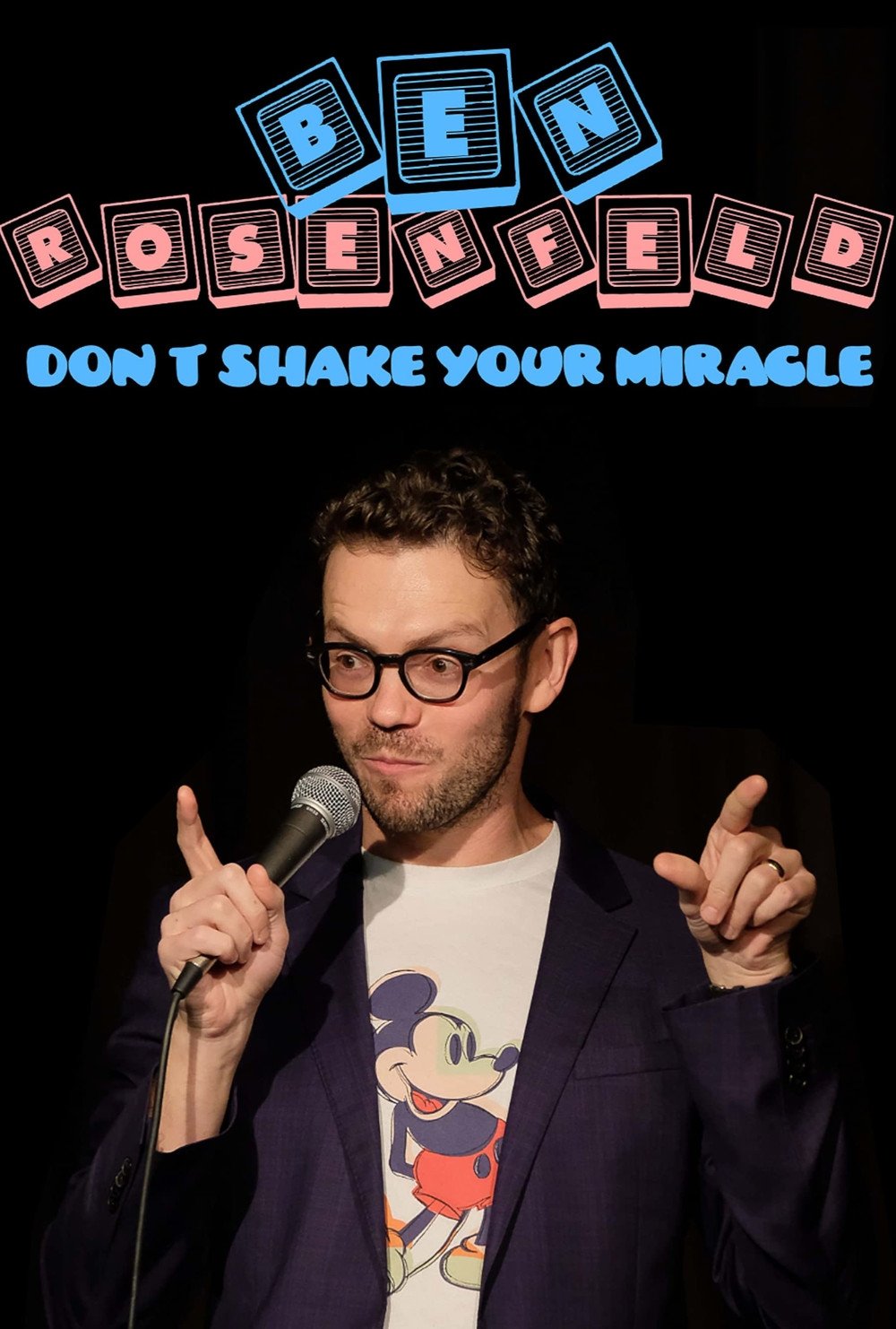 Ben Rosenfeld: Don't Shake Your Miracle