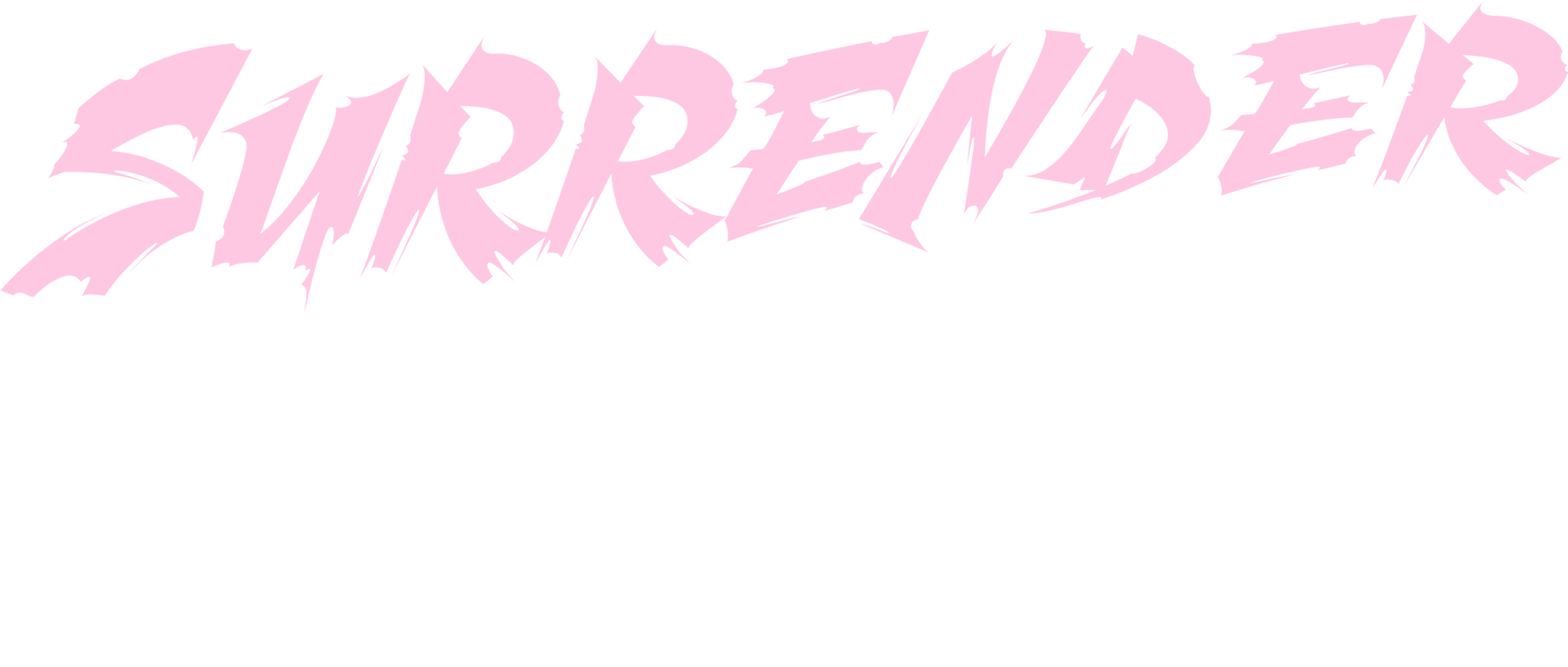 Surrender To It