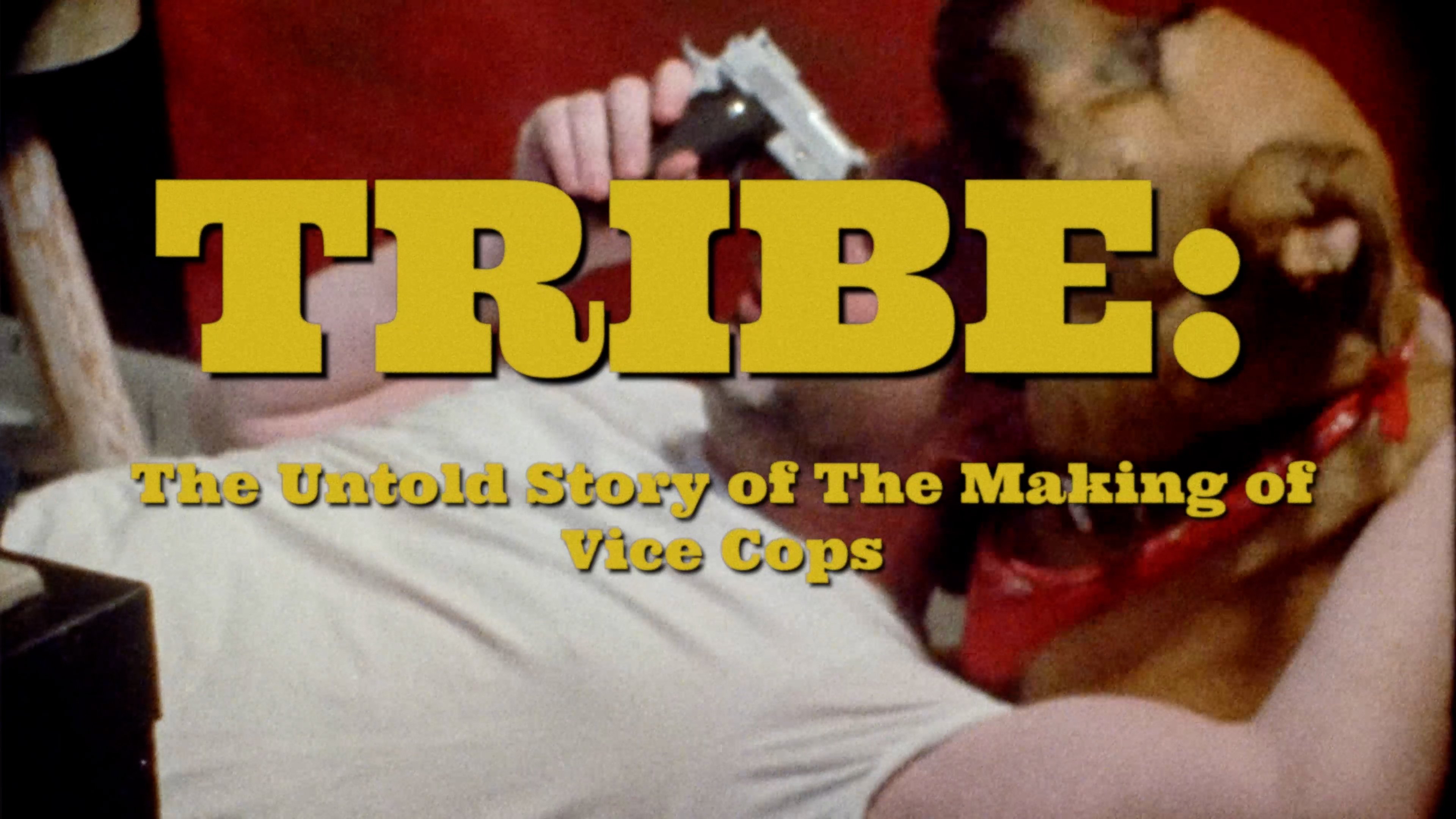 Tribe: The Untold Story of the Making of Vice Cops (2020)