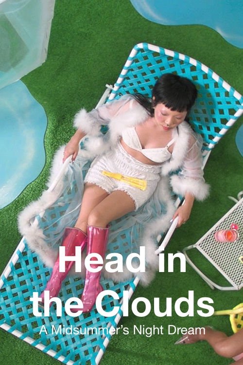 Head in the Clouds a midsummer night's dream (2018) The Poster