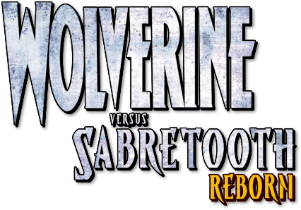 Wolverine Versus Sabretooth: Reborn