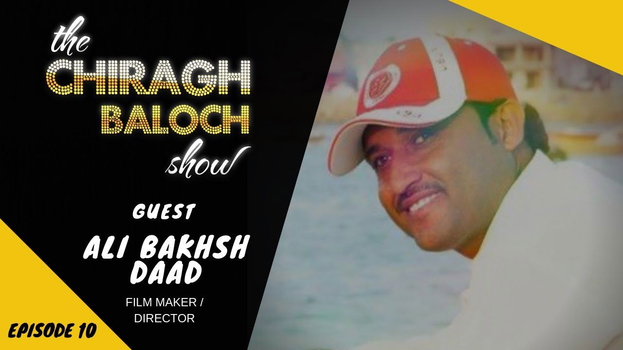 Thumbnail for Featuring Ali Bakhsh Dad, Film Director Season 1 Episode 10