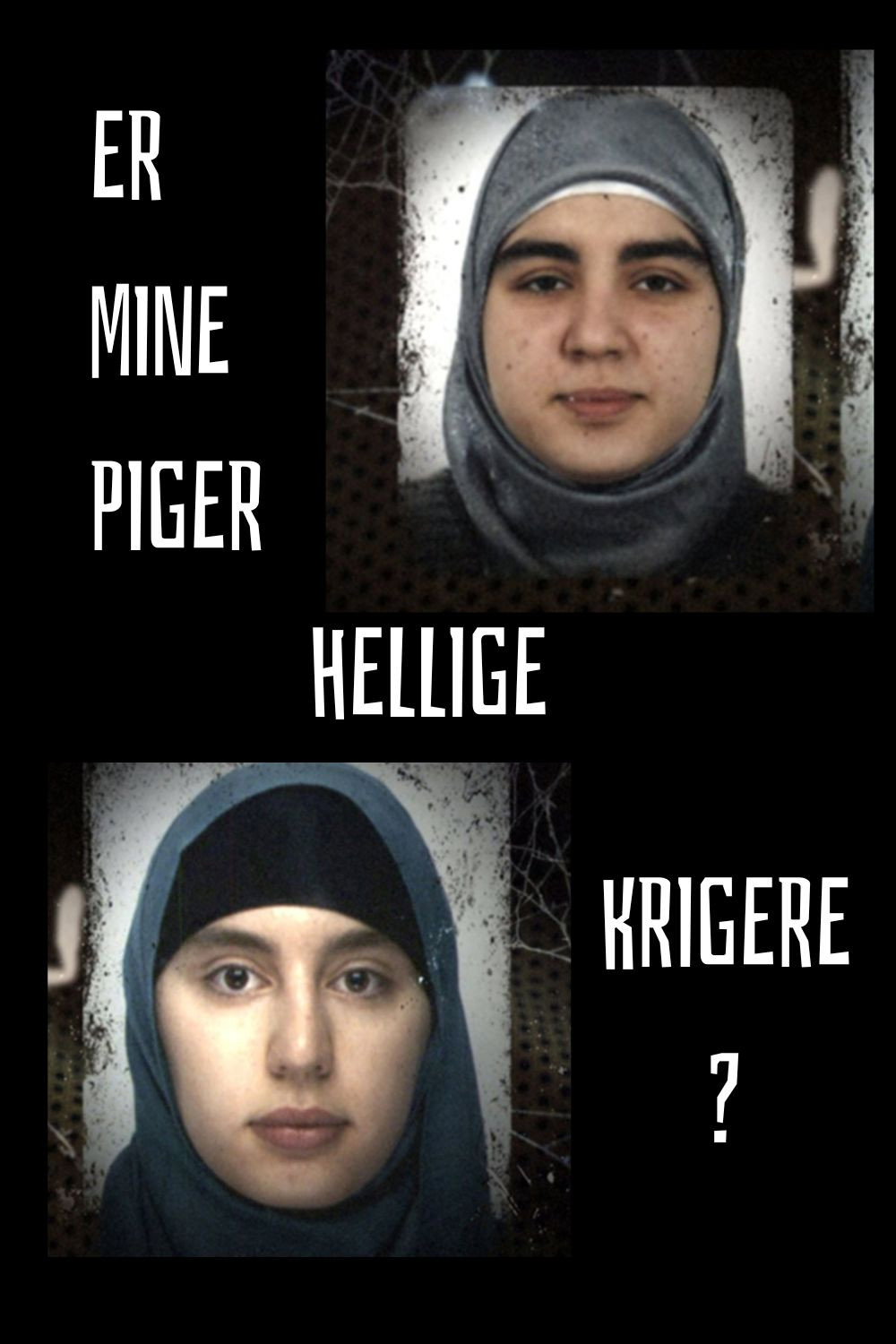 Er mine piger hellige krigere? Poster