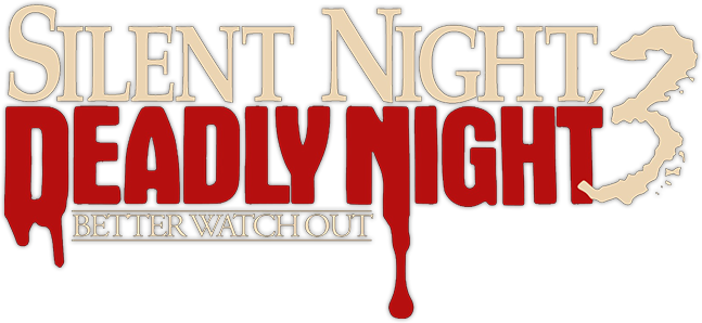 Silent Night, Deadly Night 3: Better Watch Out! Logo
