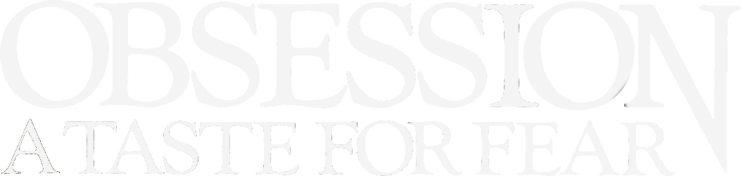 Obsession: A Taste for Fear Logo