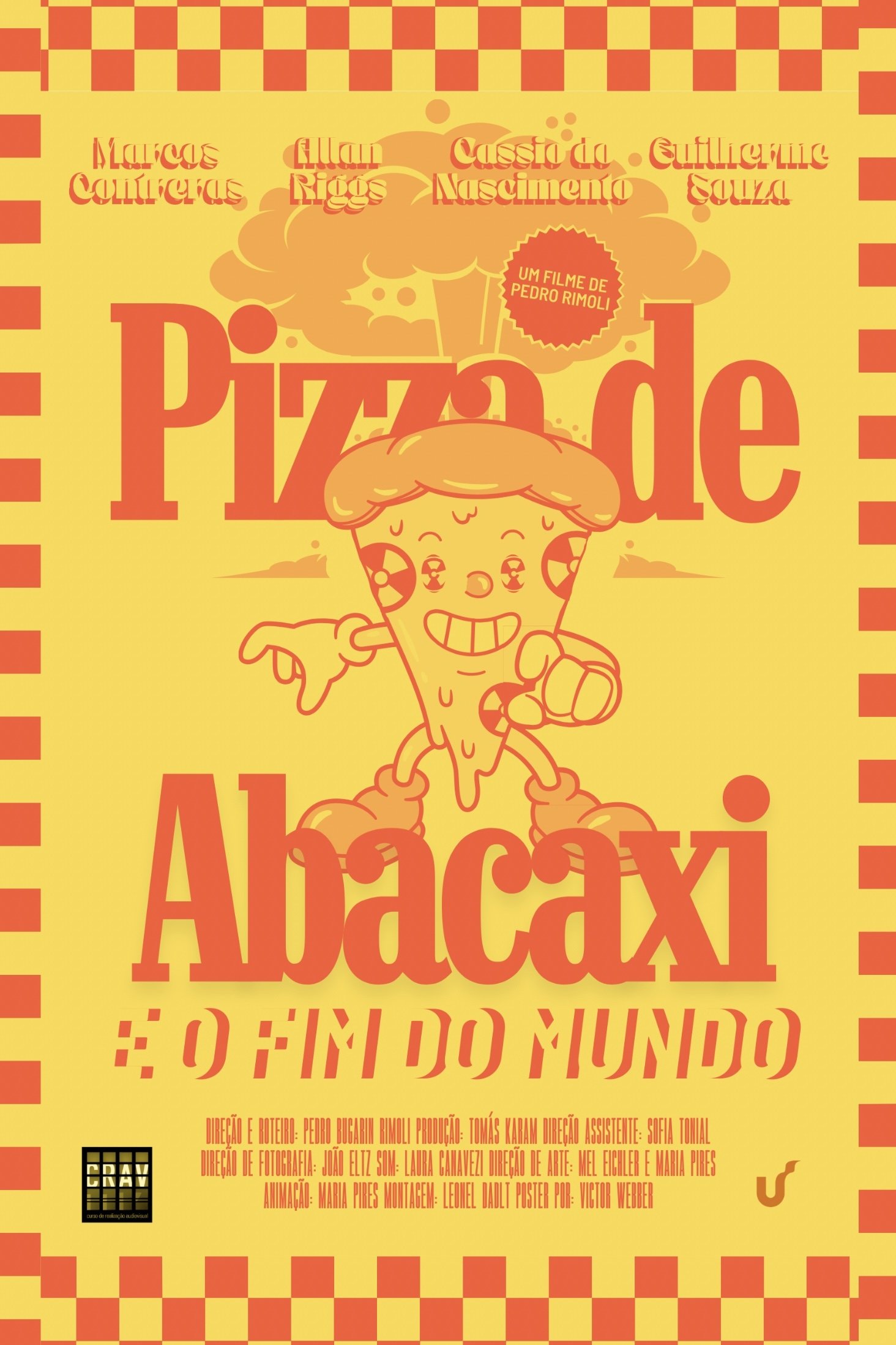 Pizza de Abacaxi e O Fim do Mundo Pizza de Abacaxi e O Fim do Mundo