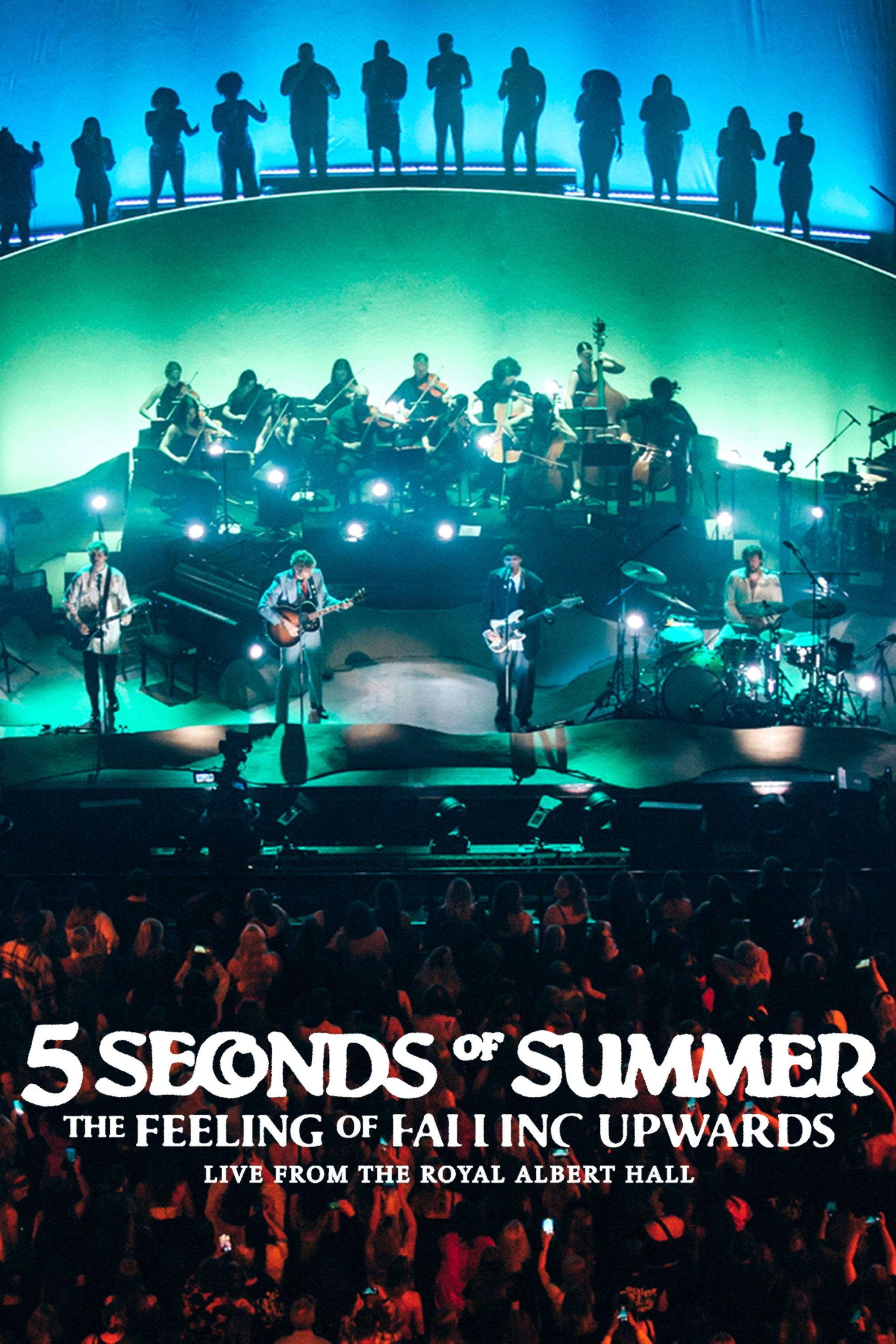 5 Seconds of Summer: The Feeling of Falling Upwards - Live from Royal Albert Hall