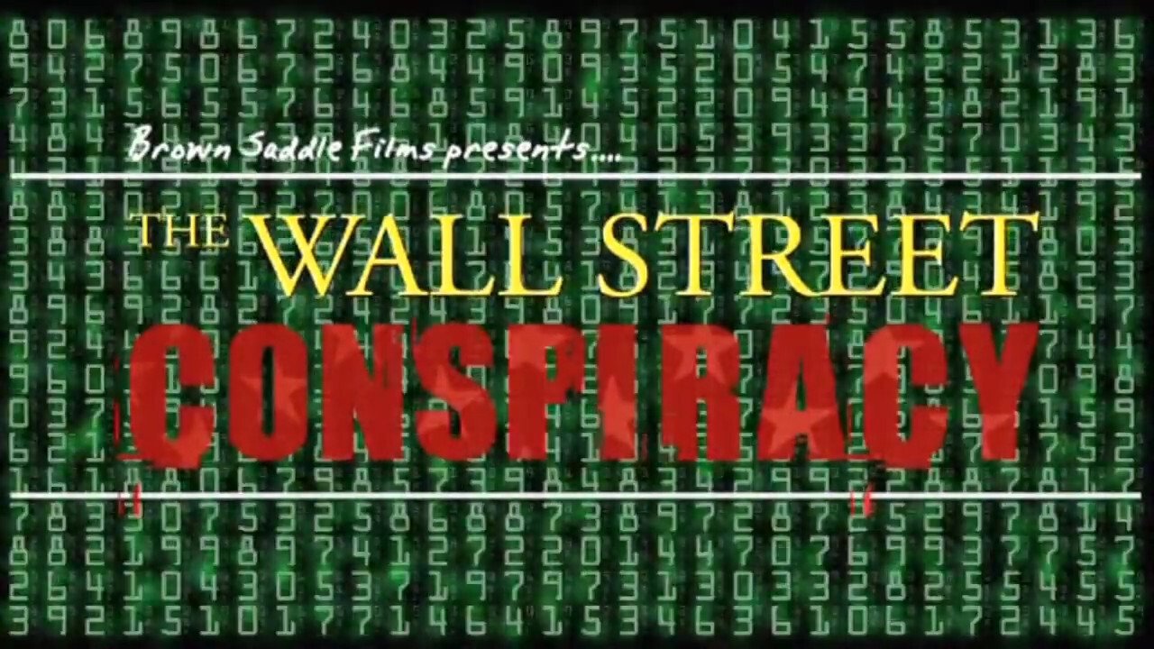 The Wall Street Conspiracy (2011)