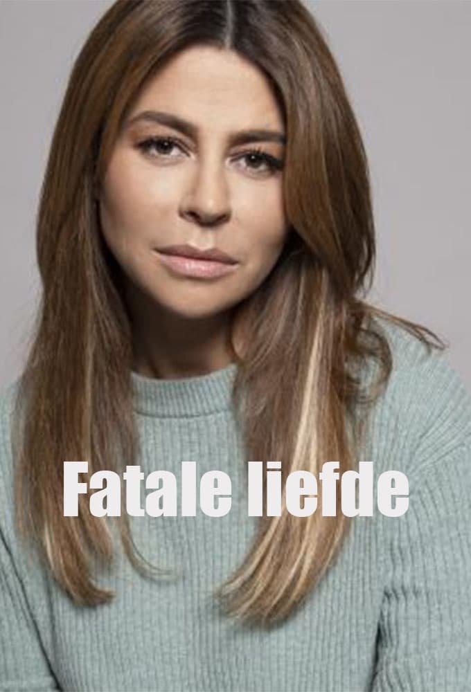 Fatale Liefde - Season 1
