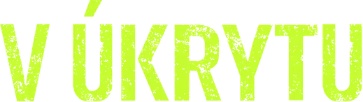 V úkrytu