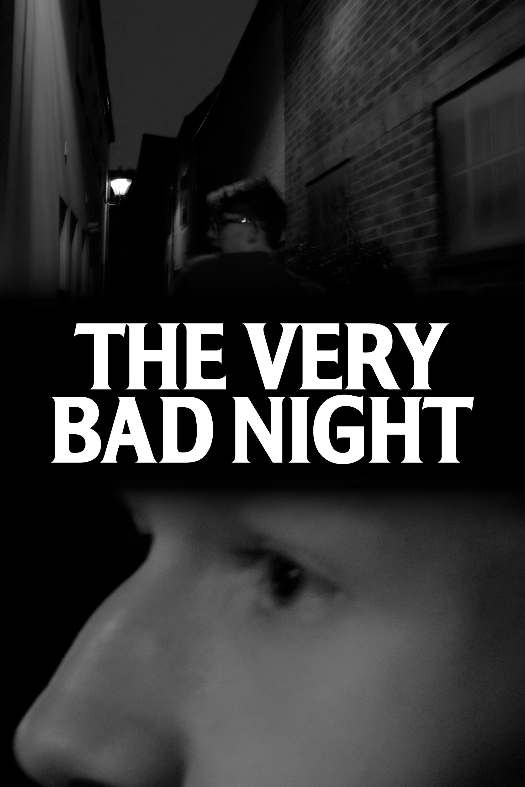 The Very Bad Night