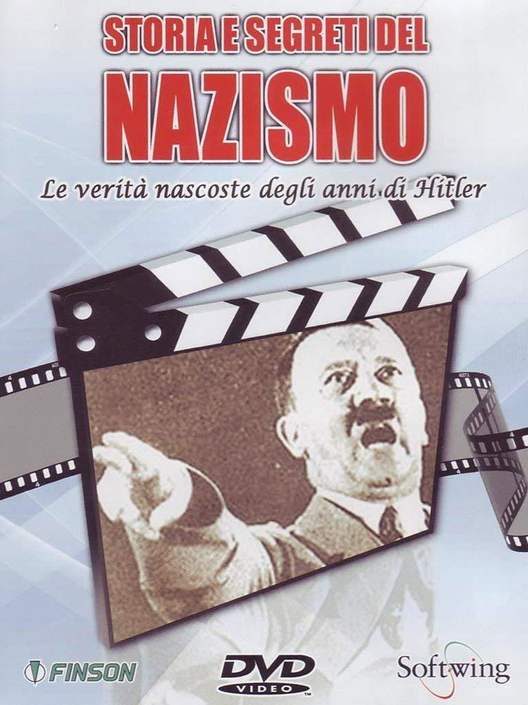 Historia y Secretos Ineditos del Nazismo