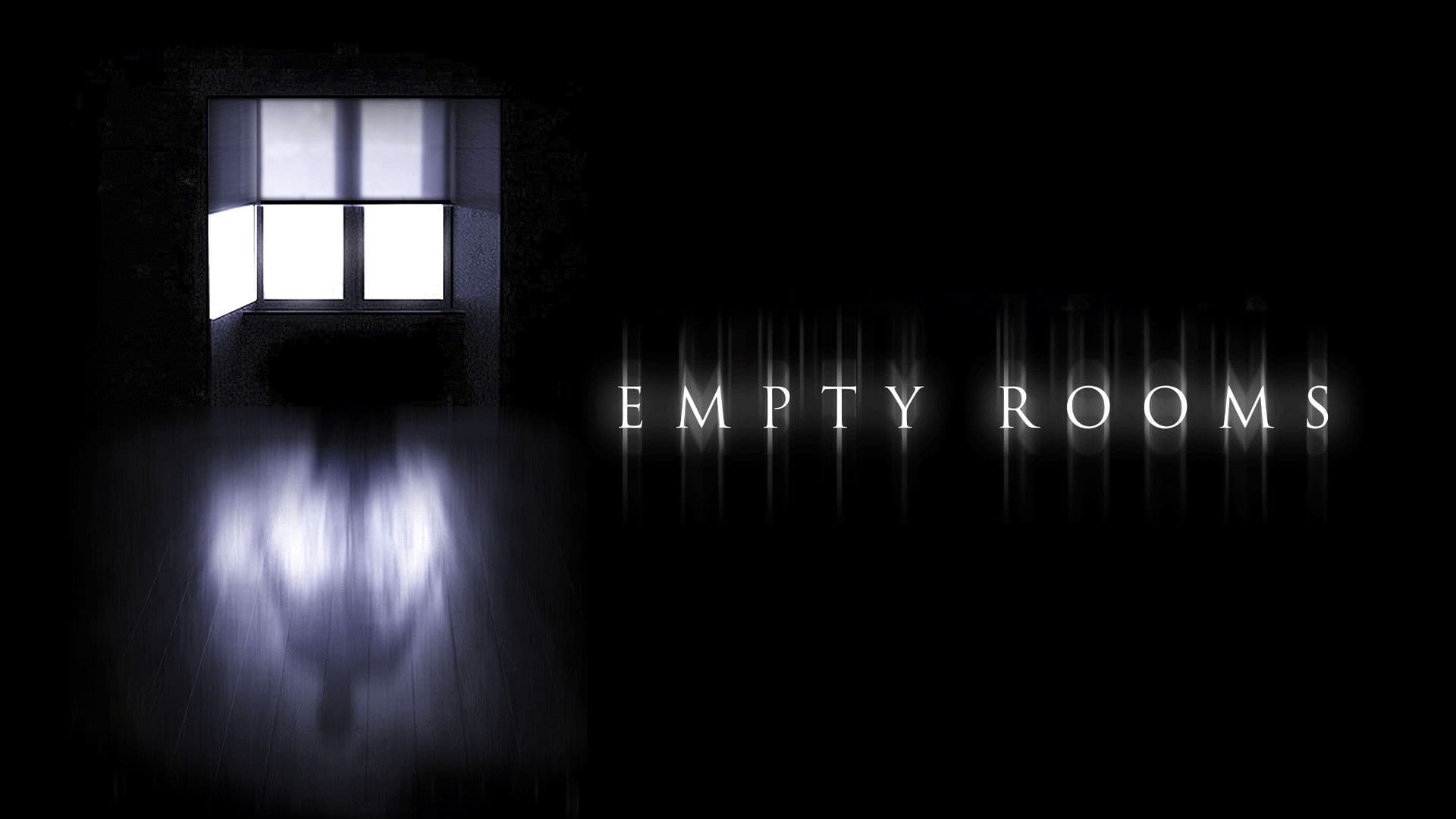 Empty Rooms (2010)