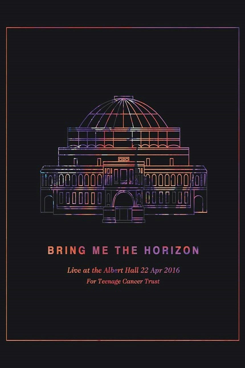 Bring Me the Horizon: Live at the Royal Albert Hall