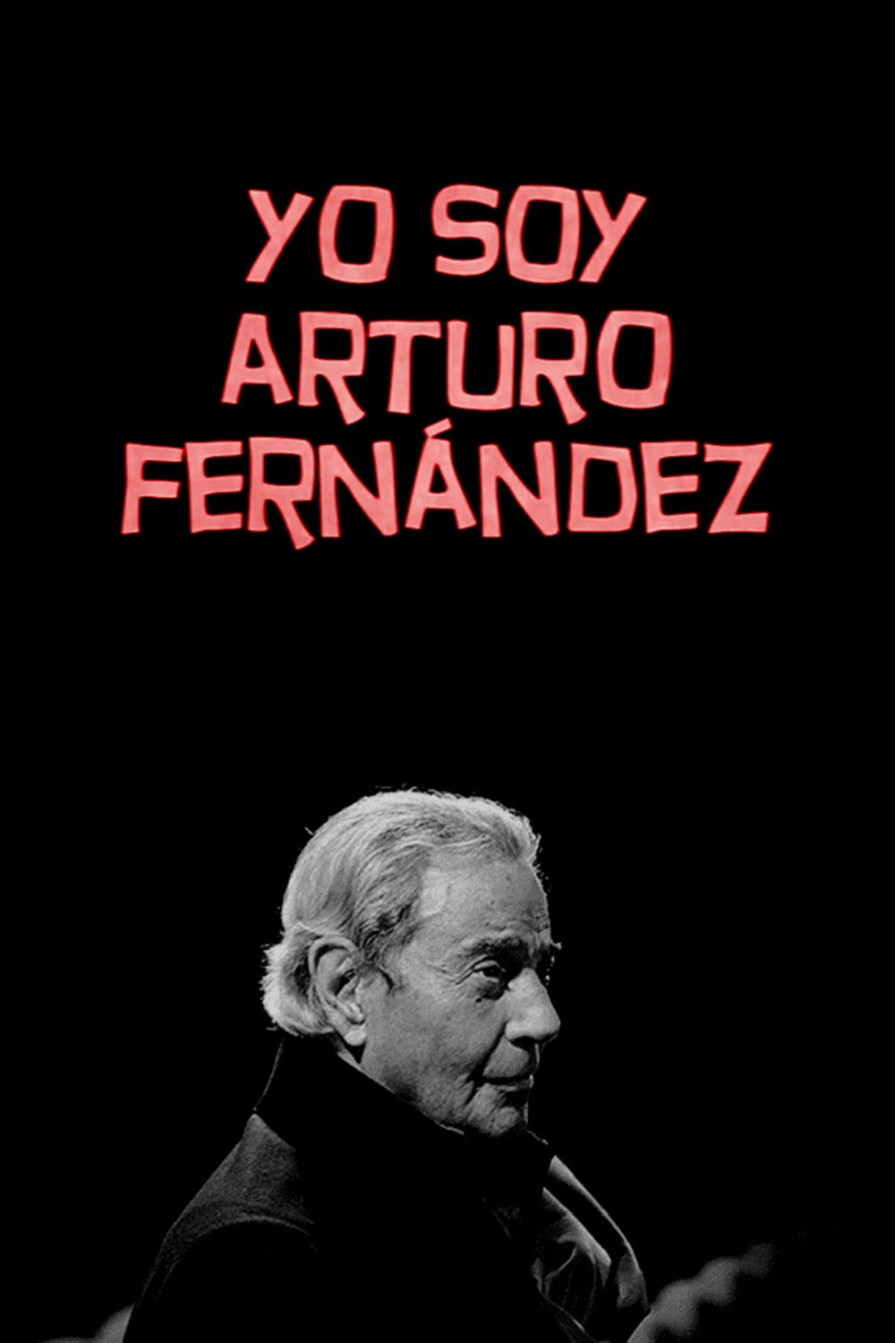 Yo soy Arturo Fern&aacute;ndez