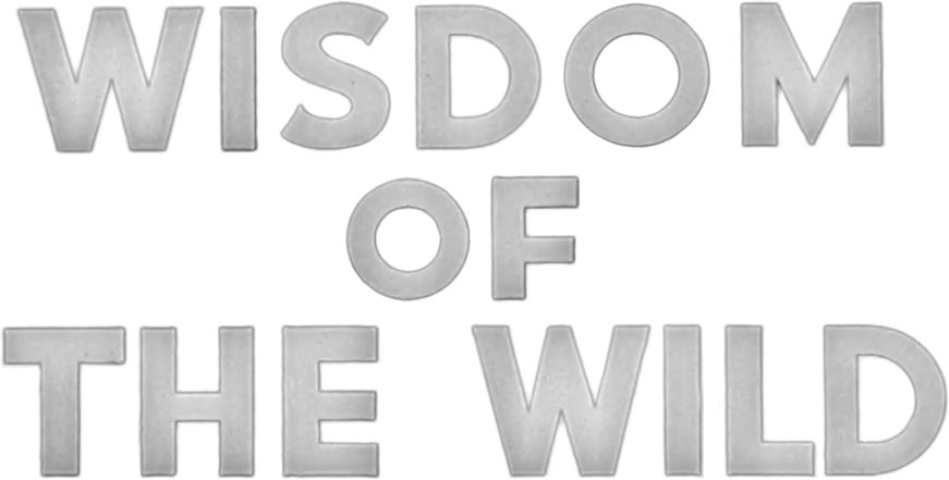 Wisdom of the Wild