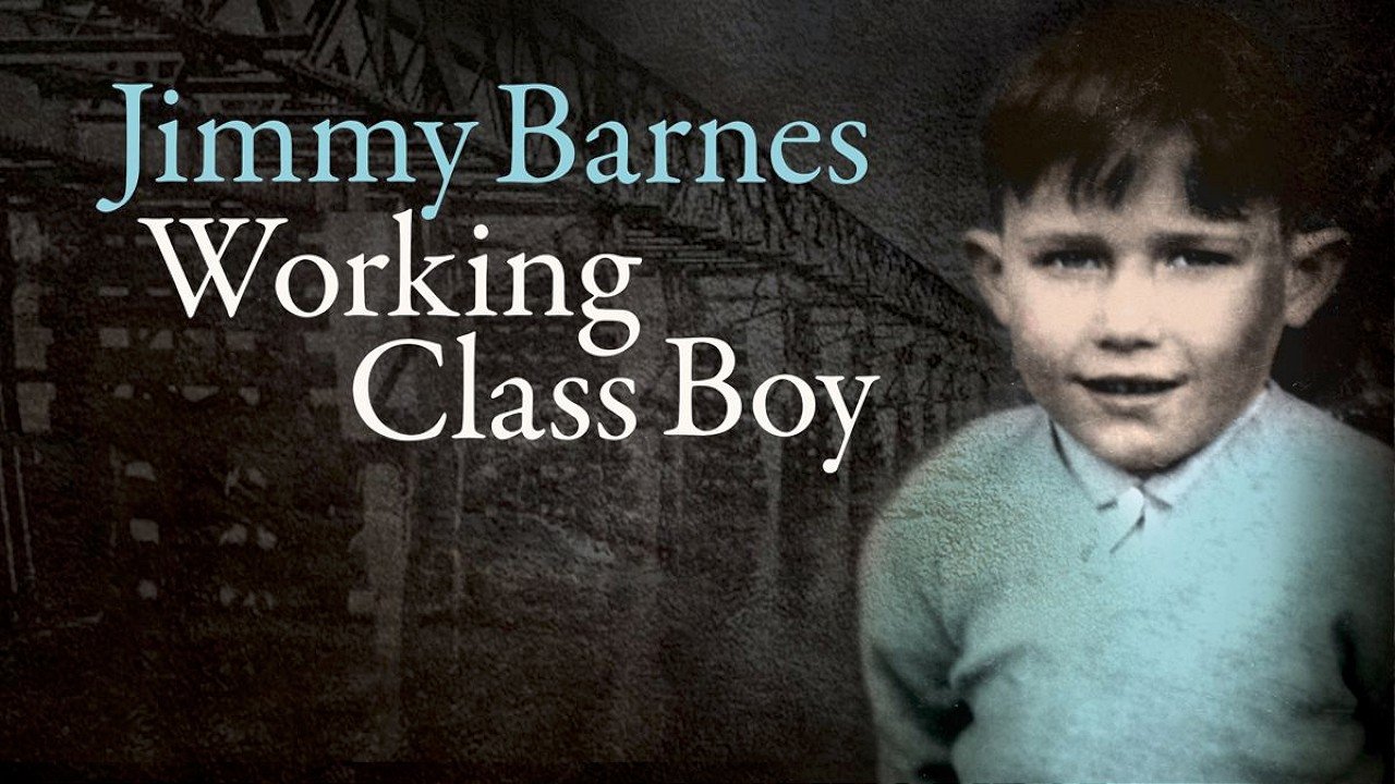 Jimmy Barnes: Working Class Boy