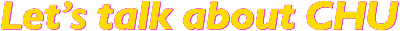 Let's Talk About CHU Logo