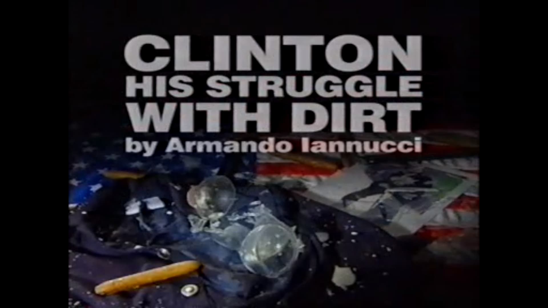 Clinton: His Struggle with Dirt (1998)