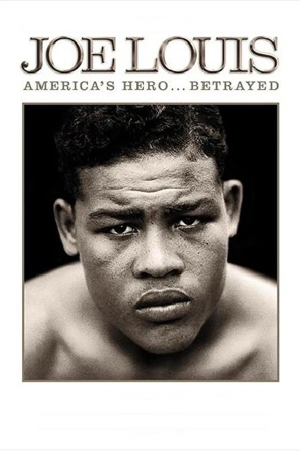 Joe Louis: America's Hero Betrayed